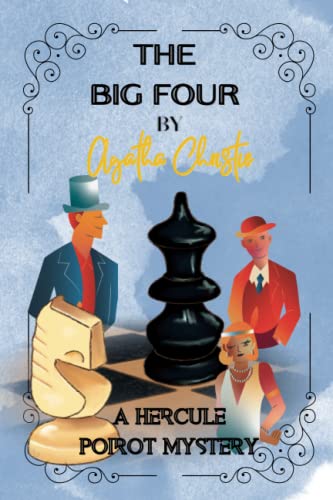 The Big Four By Agatha Christie : A Hercule Poirot Mystery
