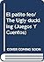 El patito feo/ The Ugly duckling (Juegos Y Cuentos) (Spanish Edition)
