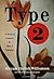 Type 2: A Book of Support for Type 2 Diabetics