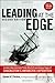 Leading at The Edge: Leadership Lessons from the Extraordinary Saga of Shackleton's Antarctic Expedition