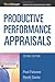 Productive Performance Appraisals (Worksmart Series)