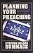 Planning Your Preaching: A Step-by-Step Guide for Developing a One-Year Preaching Calendar