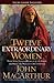 Twelve Extraordinary Women: How God Shaped Women of the Bible, and What He Wants to Do with You by MacArthur, John F. (2008) Paperback