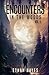 Encounters in the Woods: Volume One