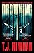 Drowning by T.J. Newman