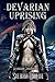 Devarian Uprising (Devarian Chronicles)