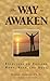 The Way to Awaken: Exercises to Enliven Body, Self, and Soul