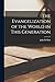 The Evangelization of the World in This Generation