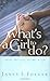 What's a Girl to Do?: While Waiting for Mr. Right