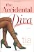 The Accidental Diva