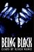 Being Black