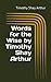 Words for the Wise by Timothy Shay Arthur
