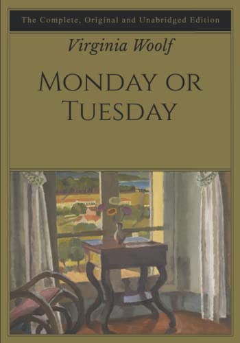 Monday or Tuesday: The Complete, Original and Unabridged Edition