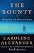 The Bounty : The True Story of the Mutiny on the Bounty