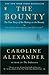 The Bounty : The True Story of the Mutiny on the Bounty