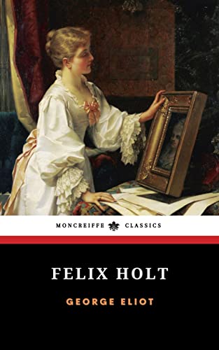 Felix Holt: The Radical