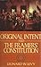 Original Intent and the Framers' Constitution