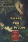 Grass for His Pillow