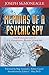 Memoirs of a Psychic Spy: T...