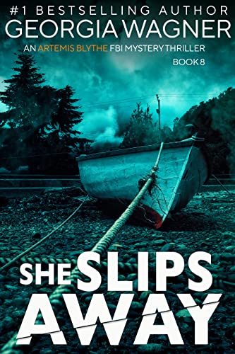 She Slips Away (Artemis Blythe FBI #8)