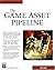 The Game Asset Pipeline (Game Development Series)