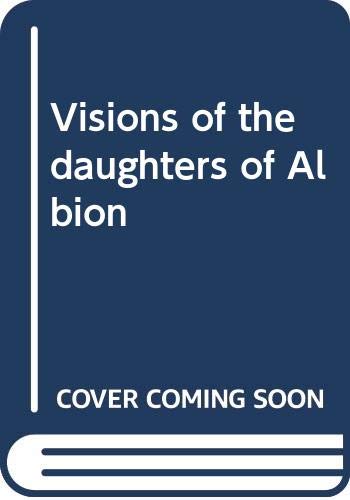 Visions of the daughters of Albion