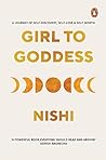 Girl to Goddess: A Journey to Self-Discovery, Self-Love and Self-Worth