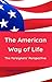 The American Way of Life: The Foreigners' Perspective.: What you need to know about living in the U.S.A.