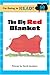 I'm Going to Read (Level 1): The Big Red Blanket (I'm Going to Read Series)