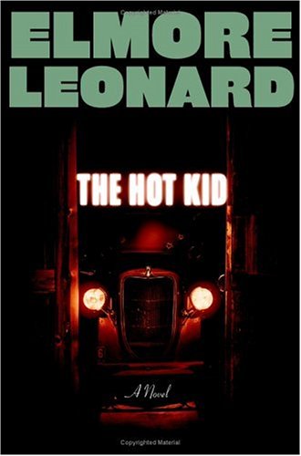 The Hot Kid : A Novel