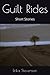 Guilt Rides: Short Stories
