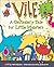 Vile: A Cautionary Tale for Little Monsters