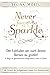 Never forget to Sparkle: De...
