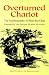 Overturned Chariot: The Autobiography of Phan-Boi-Chau (Shaps Library of Translations)