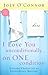 I Love You Unconditionally...on One Condition: Everyday Choices for an Extraordinary Marriage (2=1 Books)