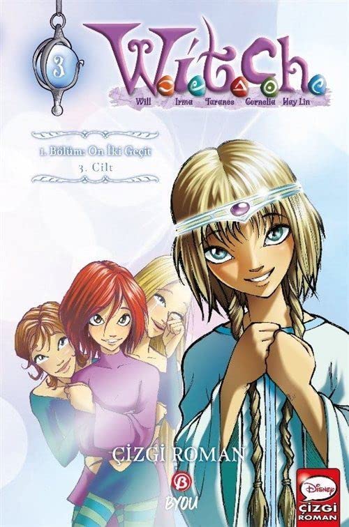 Witch 1. Bölüm: On iki Geçit 3. Cilt (On İki Geçit, #3)