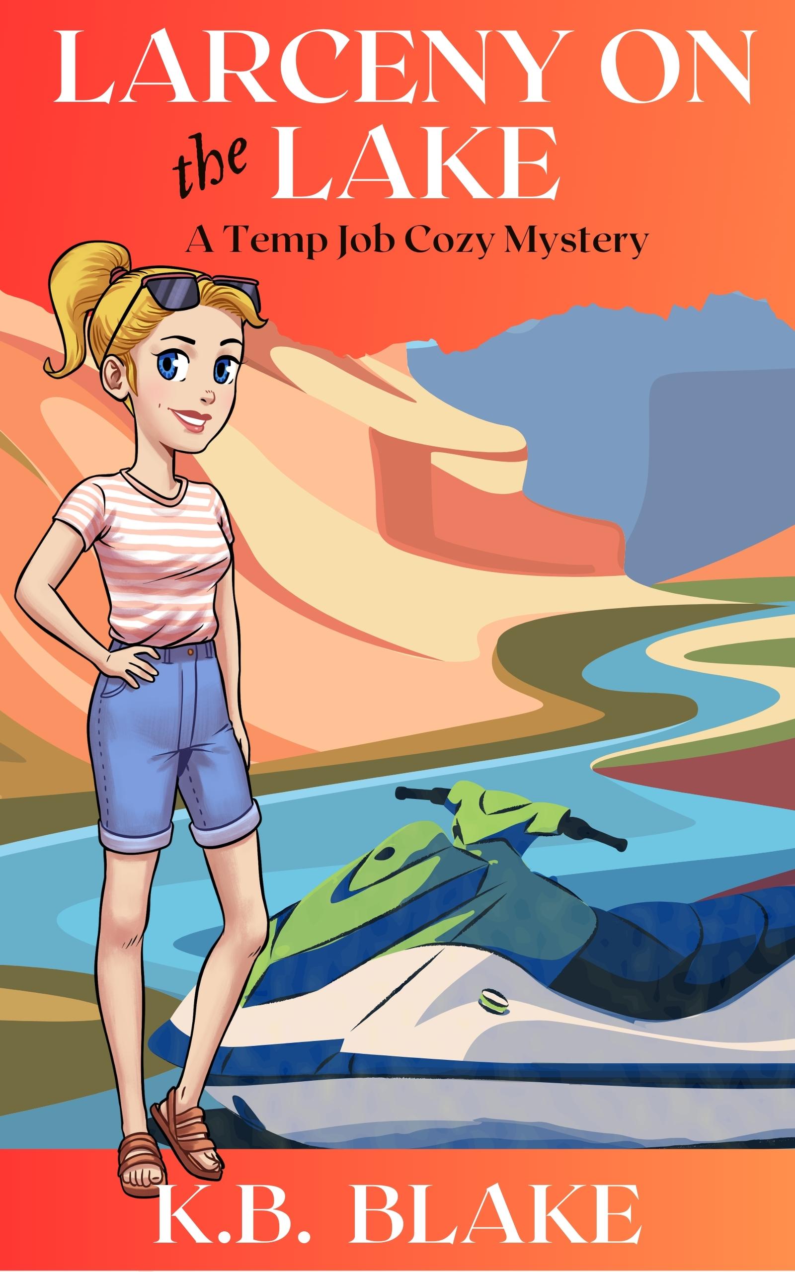 Larceny on the Lake (The Temp Jobs Cozy Mysteries #4)