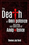 Book cover for The Death of Omnipotence and Birth of Amipotence