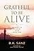 Grateful to Be Alive: My Road to Recovery from Addiction