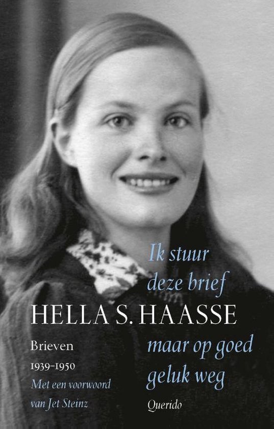 Ik stuur deze brief maar op goed geluk weg. Brieven 1939-1950