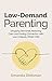 Low-Demand Parenting: Dropp...