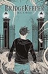 BridgeKeeper by L.S.  Moore