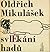 Svlékání hadů by Oldřich Mikulášek