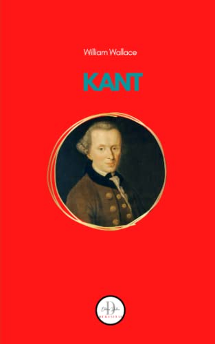 KANT: A Biography