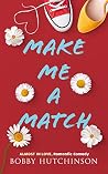 Make Me A Match