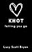 Knot Letting You Go