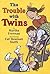 The Trouble with Twins