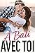 À Bali avec toi : une roman...