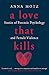 A Love That Kills: Stories of Forensic Psychology and Female Violence