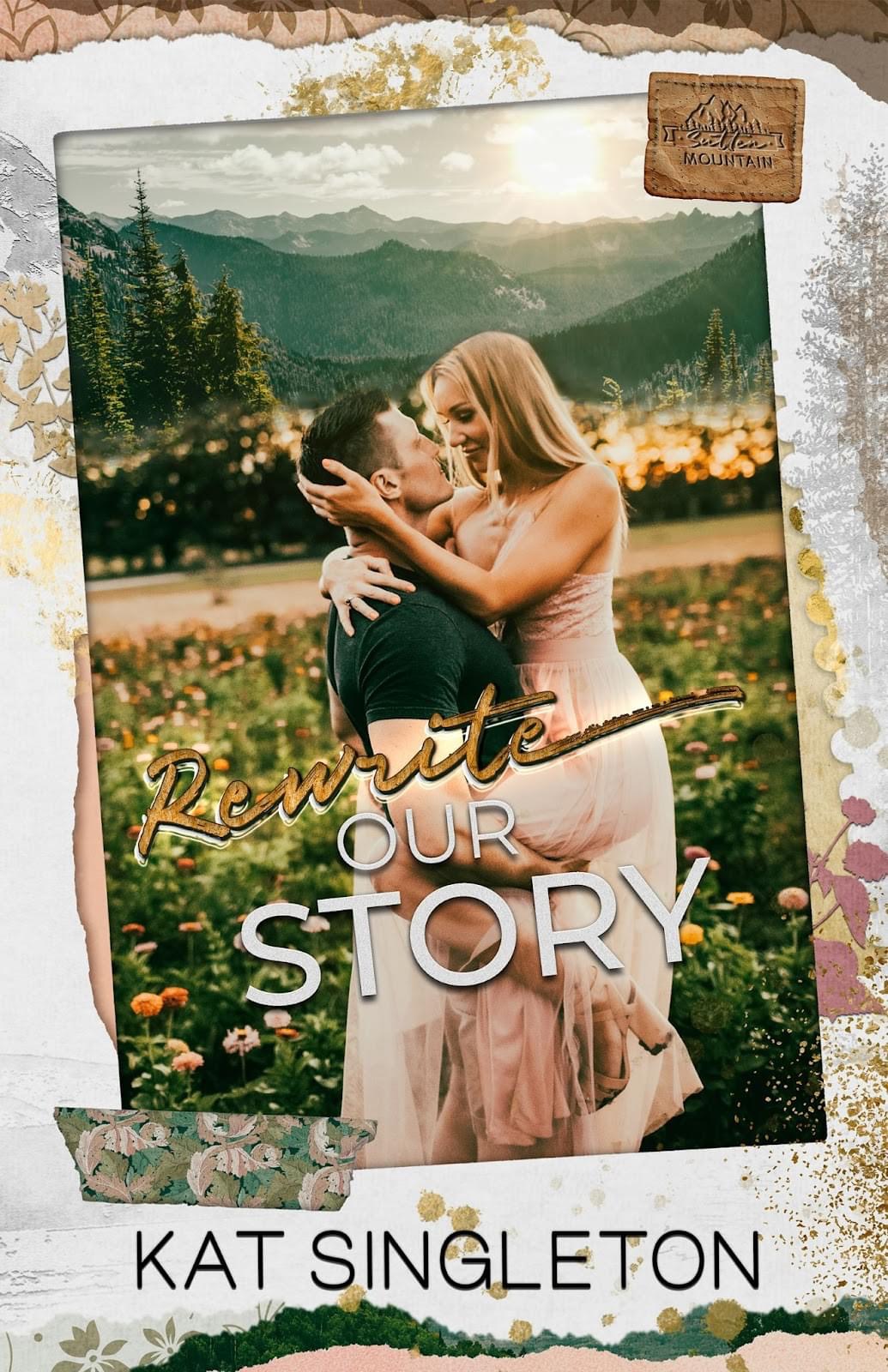 Rewrite Our Story (Sutten Mountain, #1)